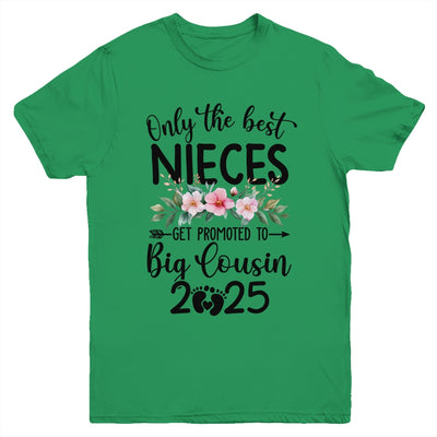 Only The Best Nieces Get Promoted To Big Cousin 2025 Youth Shirt | teecentury