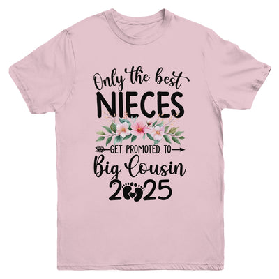 Only The Best Nieces Get Promoted To Big Cousin 2025 Youth Shirt | teecentury