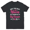 Only The Best Nieces Get Promoted To Big Cousin 2026 Youth Shirt | teecentury