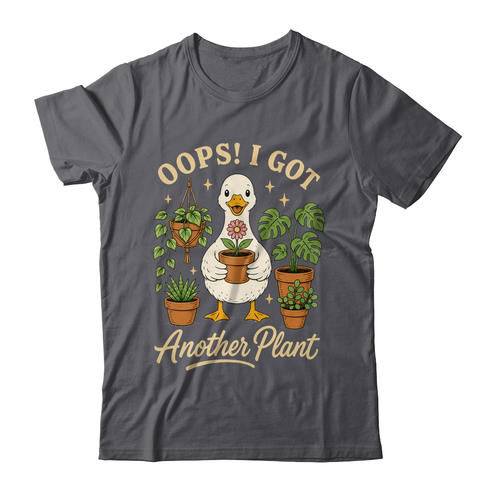 Oops I Got Another Plant Duck Goose Funny Plant Lover Shirt & Tank Top | teecentury
