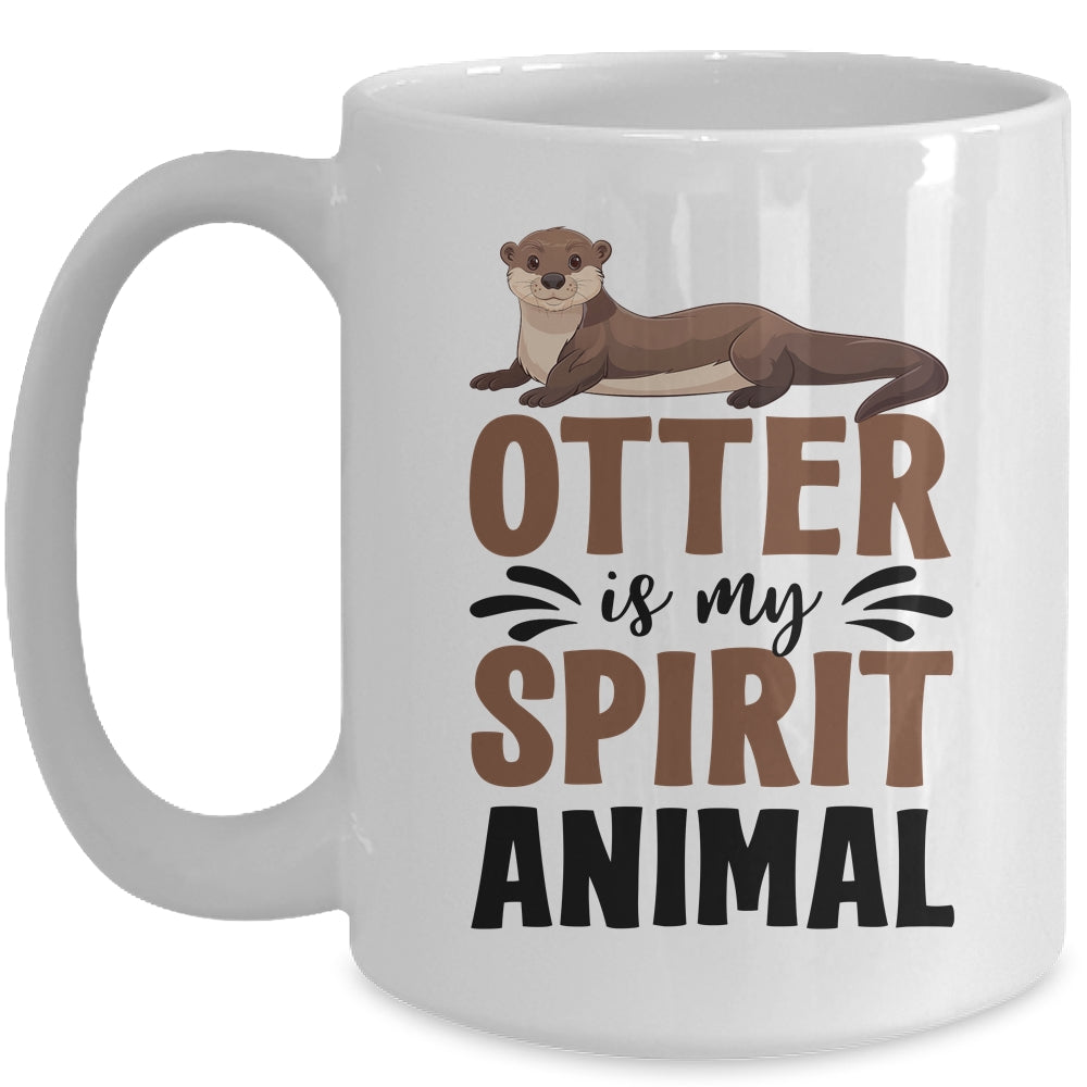 Otter Is My Spirit Animal Cute Otters Lover Girls Kids Boy Mug | teecentury