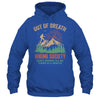 Out Of Breath Hiking Society For Men Women Hiker Nature Love Shirt & Tank Top | teecentury