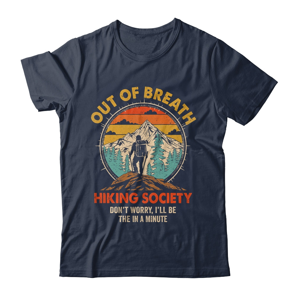Out Of Breath Hiking Society I'll Be There In A Minute Funny Shirt & Tank Top | teecentury