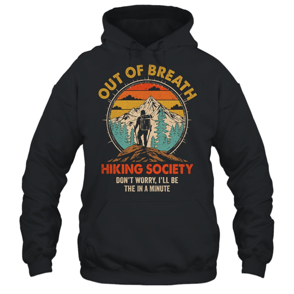 Out Of Breath Hiking Society I'll Be There In A Minute Funny Shirt & Tank Top | teecentury