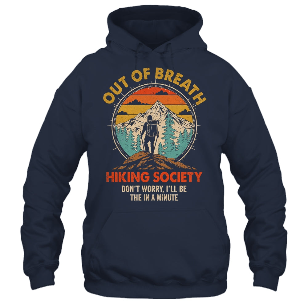 Out Of Breath Hiking Society I'll Be There In A Minute Funny Shirt & Tank Top | teecentury