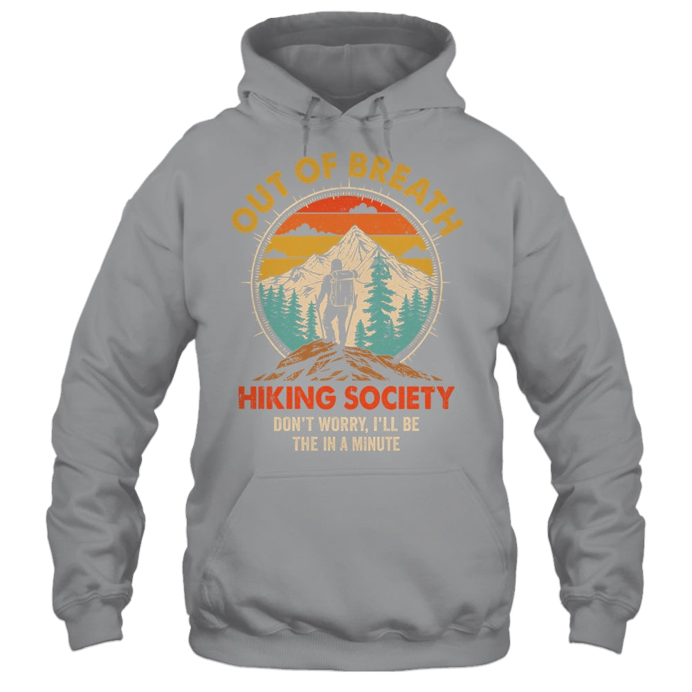 Out Of Breath Hiking Society I'll Be There In A Minute Funny Shirt & Tank Top | teecentury