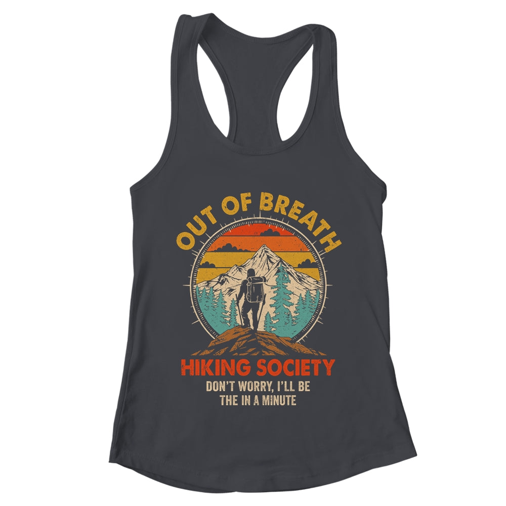 Out Of Breath Hiking Society I'll Be There In A Minute Funny Shirt & Tank Top | teecentury