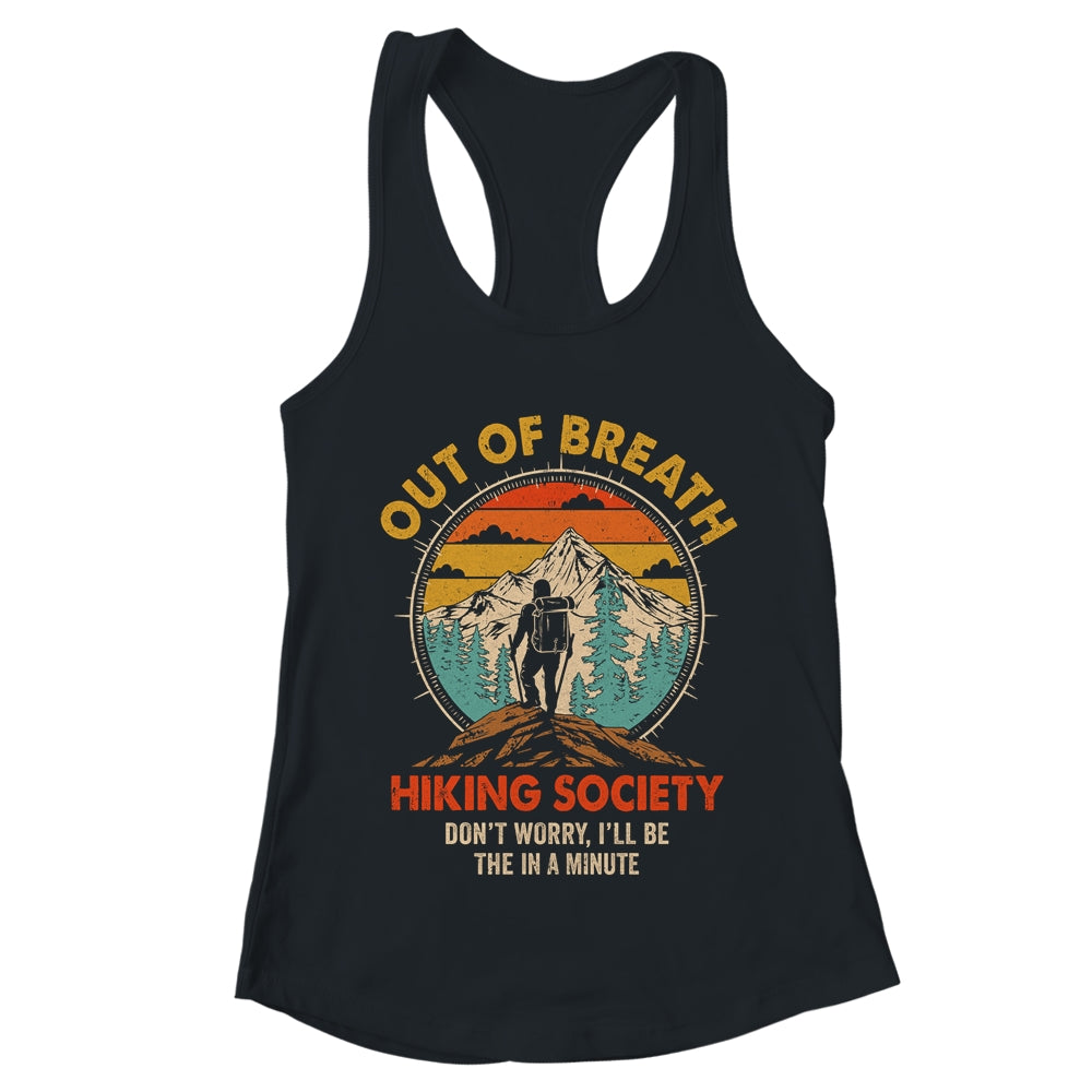 Out Of Breath Hiking Society I'll Be There In A Minute Funny Shirt & Tank Top | teecentury