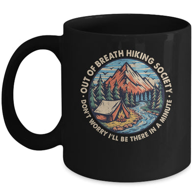 Out Of Breath Hiking Society Men Women Hiker Funny Outdoor Mug | teecentury