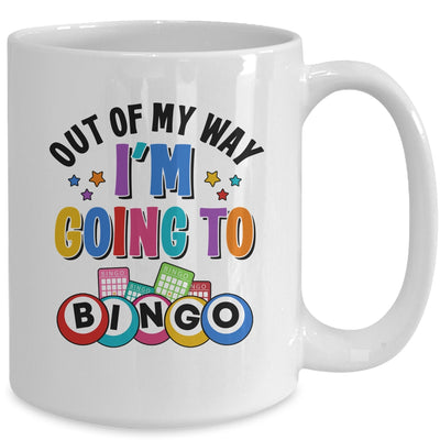 Out Of My Way I'm Going To Bingo Lover Gambler Gambling Mug | teecentury