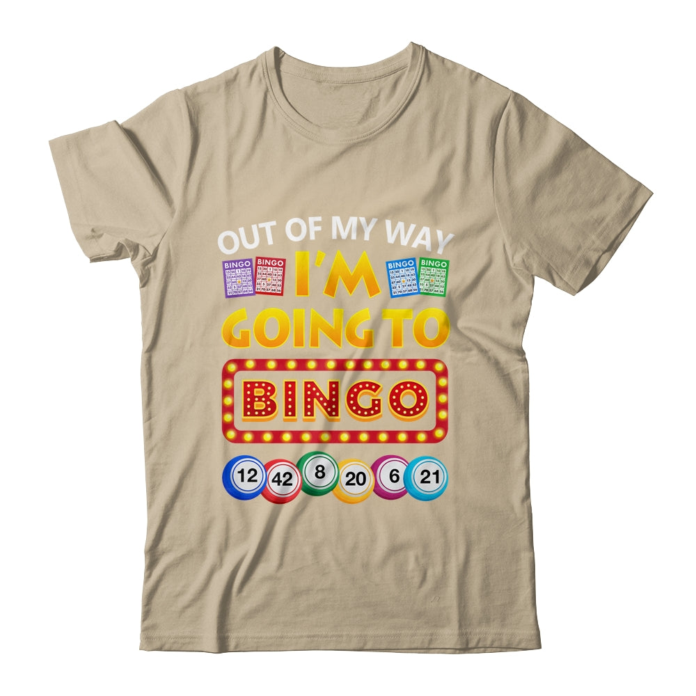 Out Of My Way I'm Going To Bingo Lover Gambling Gambler Shirt & Tank Top | teecentury