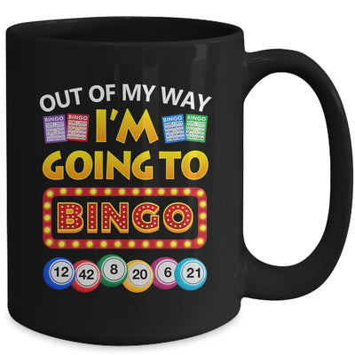 Out Of My Way I'm Going To Bingo Lover Gambling Gambler Mug | teecentury