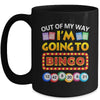 Out Of My Way I'm Going To Bingo Lover Gambling Gambler Mug | teecentury