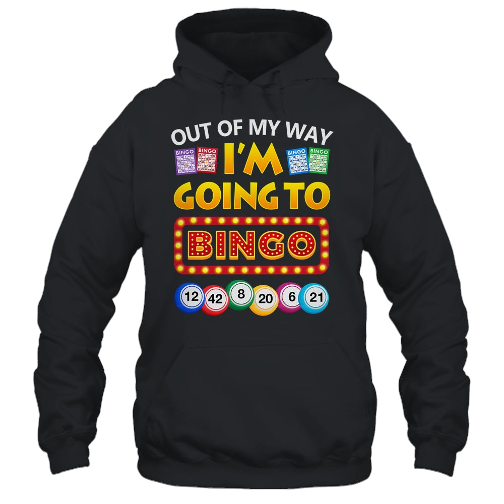 Out Of My Way I'm Going To Bingo Lover Gambling Gambler Shirt & Tank Top | teecentury