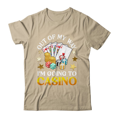 Out Of My Way I'm Going To Casino Las Vegas Gambling Shirt & Tank Top | teecentury