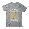 Out Of My Way It's My Aunt Birthday Party Matching Shirt & Hoodie | teecentury