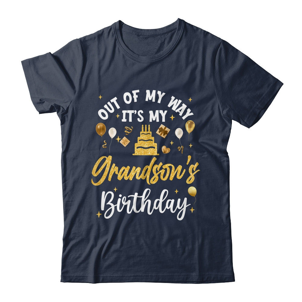 Out Of My Way It's My Grandson Birthday Party Matching Shirt & Hoodie | teecentury