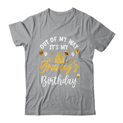 Out Of My Way It's My Granny Birthday Party Matching Shirt & Hoodie | teecentury