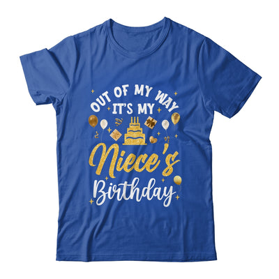 Out Of My Way It's My Niece Birthday Party Matching Shirt & Hoodie | teecentury