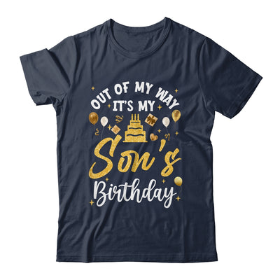 Out Of My Way It's My Son Birthday Party Matching Shirt & Hoodie | teecentury