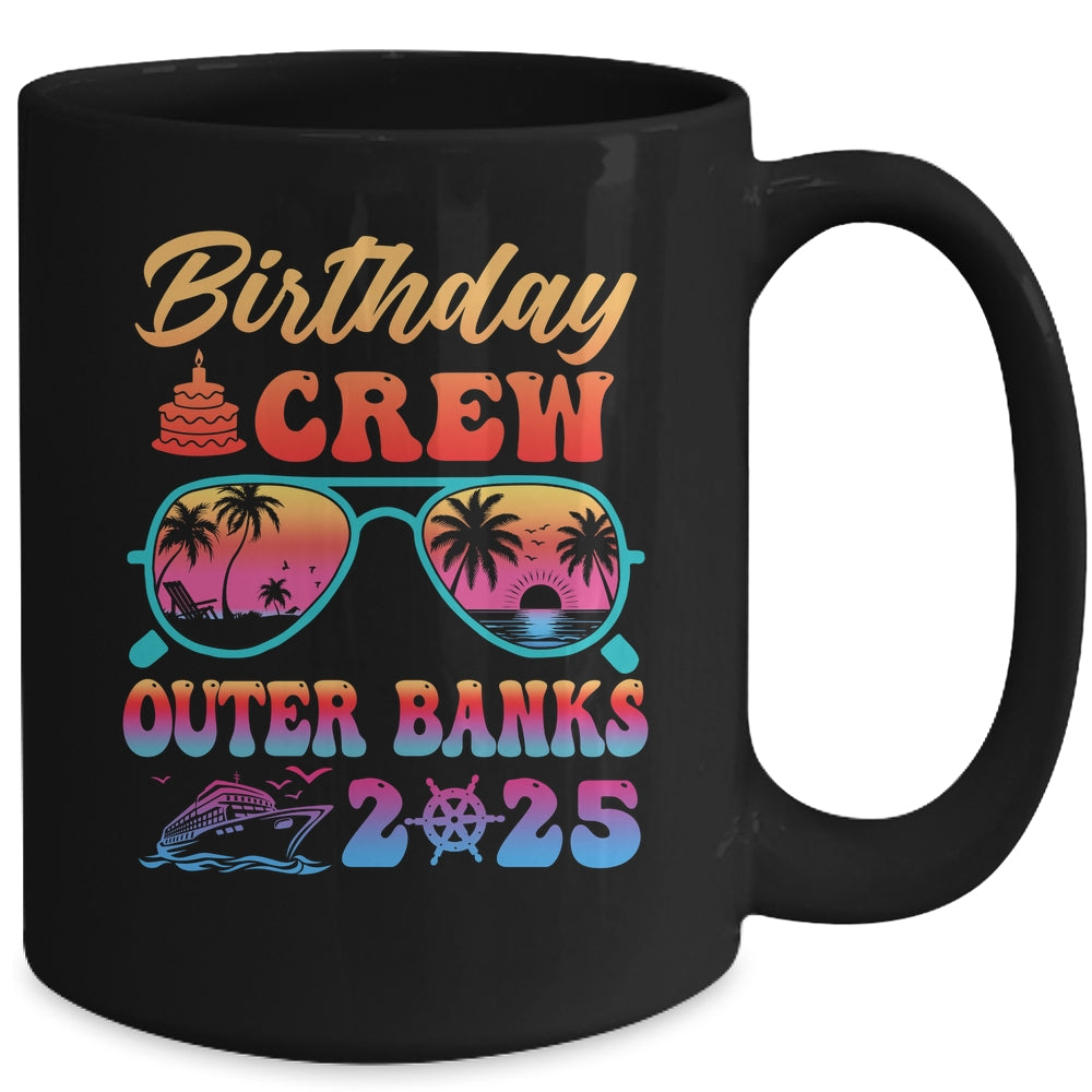 Outer Banks Birthday Crew Vacation Cruise 2025 Summer Trip Group Mug | teecentury