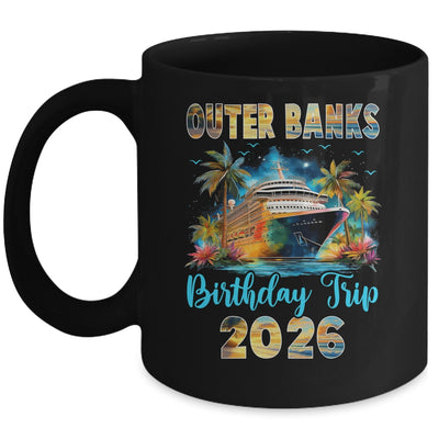 Outer Banks Birthday Trip 2026 Family Birthday Cruise Vacation Mug | teecentury