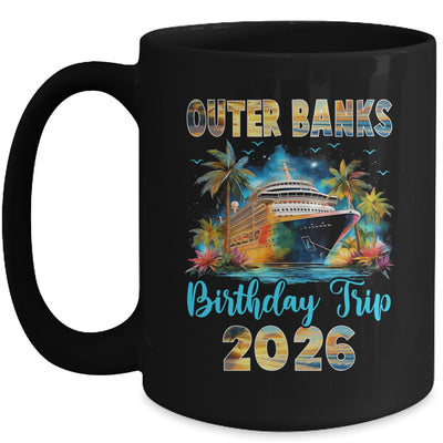 Outer Banks Birthday Trip 2026 Family Birthday Cruise Vacation Mug | teecentury