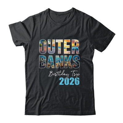 Outer Banks Birthday Trip 2026 Vacation Party Crew Cruise Shirt & Tank Top | teecentury
