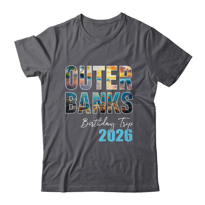 Outer Banks Birthday Trip 2026 Vacation Party Crew Cruise Shirt & Tank Top | teecentury