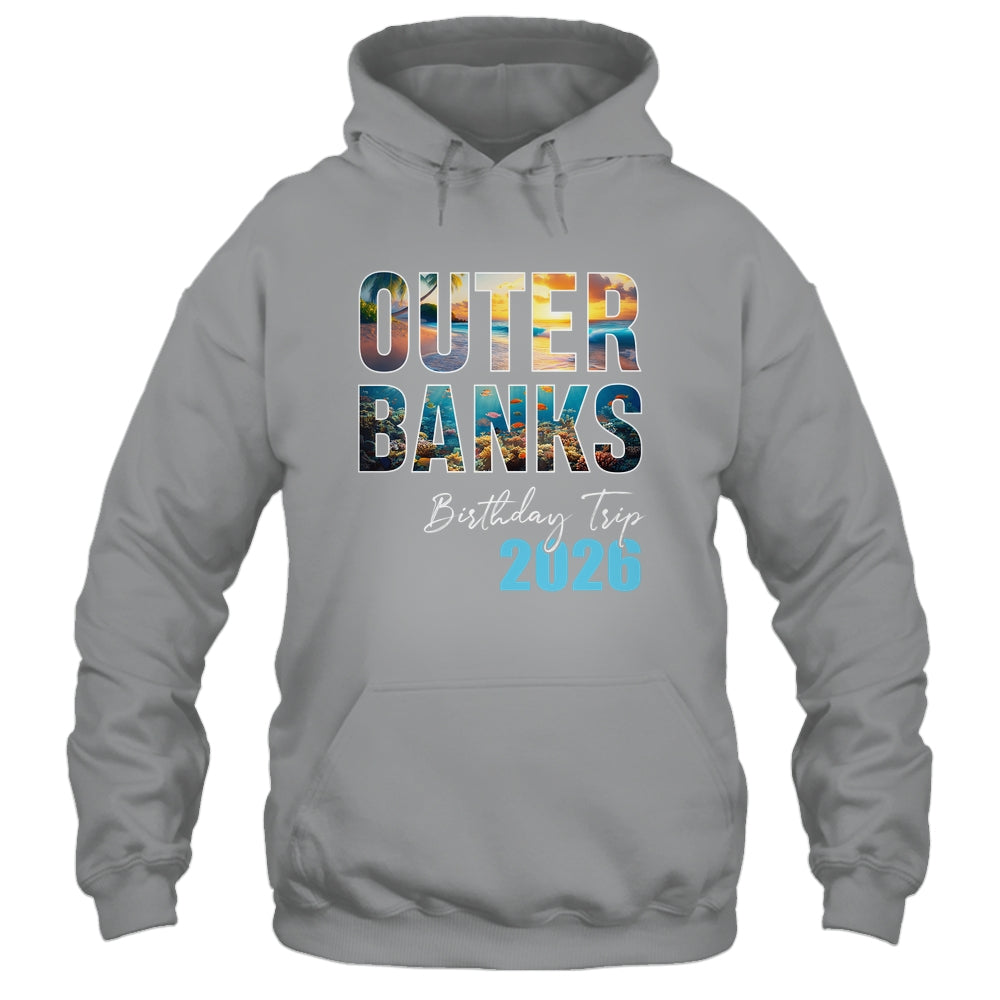 Outer Banks Birthday Trip 2026 Vacation Party Crew Cruise Shirt & Tank Top | teecentury