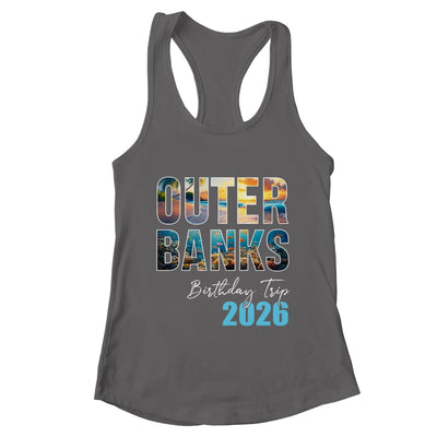 Outer Banks Birthday Trip 2026 Vacation Party Crew Cruise Shirt & Tank Top | teecentury