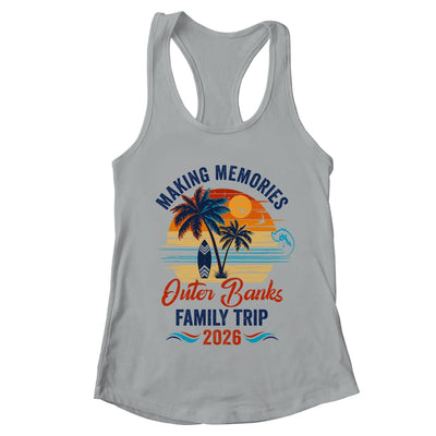 Outer Banks Family Vacation 2026 Making Memories Trip Shirt & Tank Top | teecentury