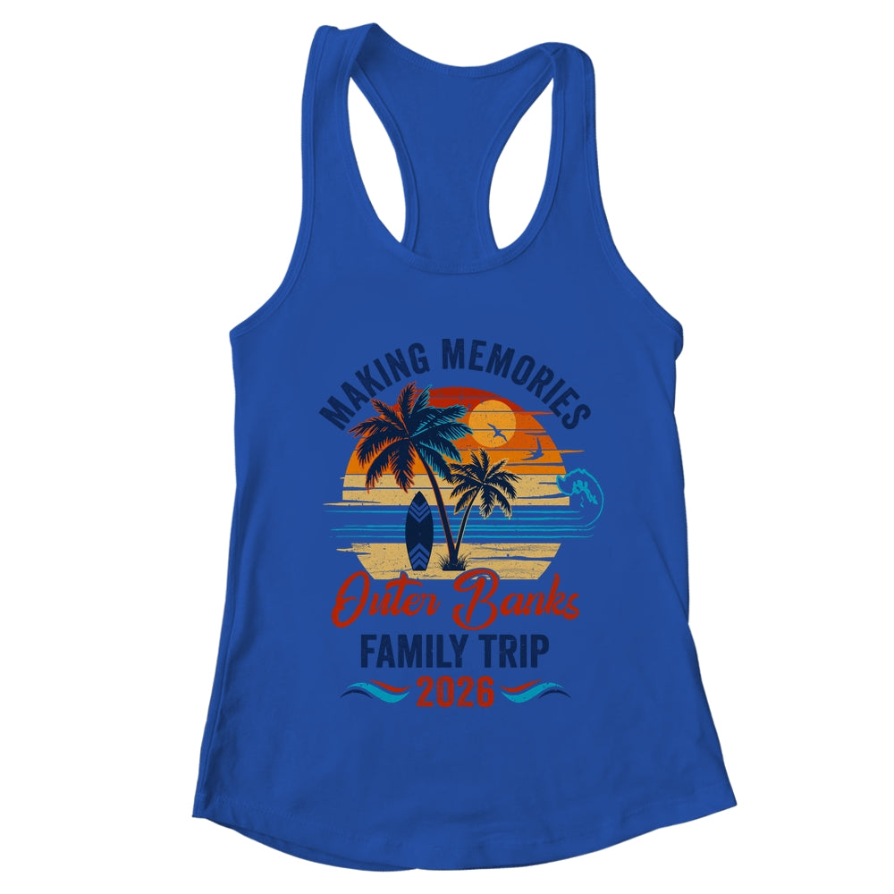 Outer Banks Family Vacation 2026 Making Memories Trip Shirt & Tank Top | teecentury
