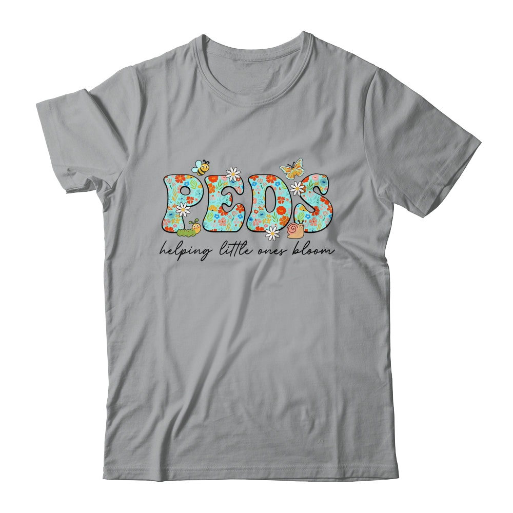 PEDS Helping Little Ones Bloom Work Pediatrics Nurse Spring Shirt & Hoodie | teecentury