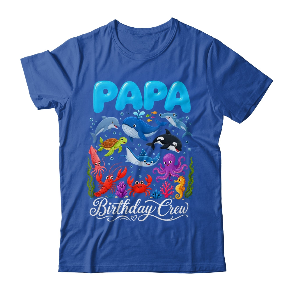 Papa Birthday Crew Ocean Animals Birthday Under Sea Shirt & Hoodie | teecentury