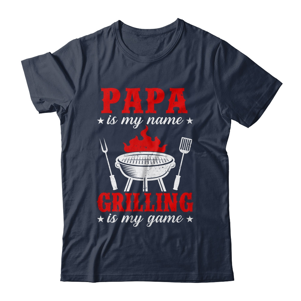 Papa Is My Name Grilling Is My Game Funny Smoker Dad Papa Shirt & Hoodie | teecentury