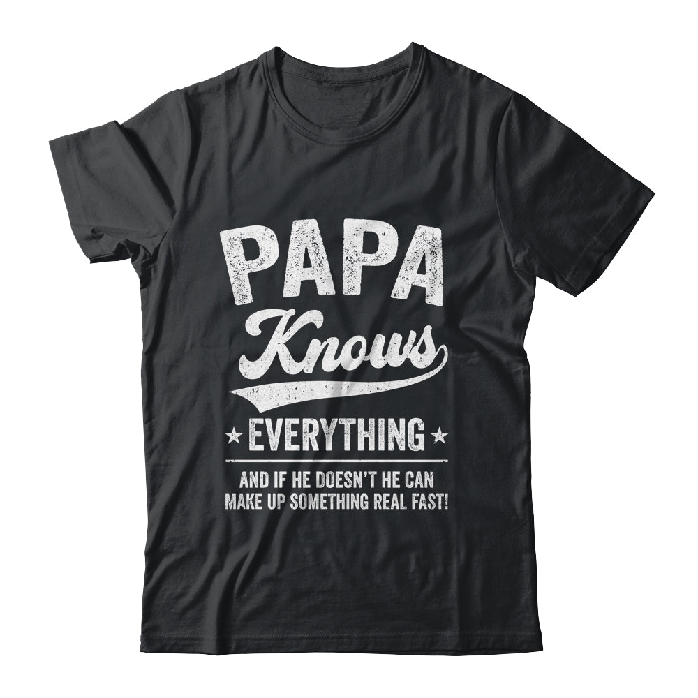 Papa Knows Everything Fathers Day Birthday Christmas Shirt & Hoodie | teecentury