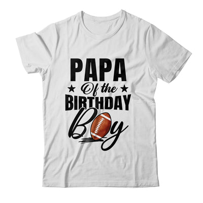 Papa Of The Birthday Boy Football 1st Birthday Party Shirt & Hoodie | teecentury