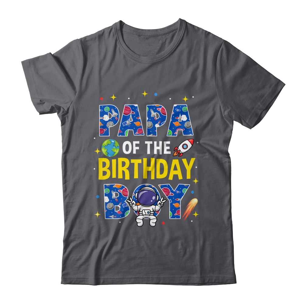 Papa Of The Birthday Boy Space Astronaut Family Birthday Shirt & Hoodie | teecentury