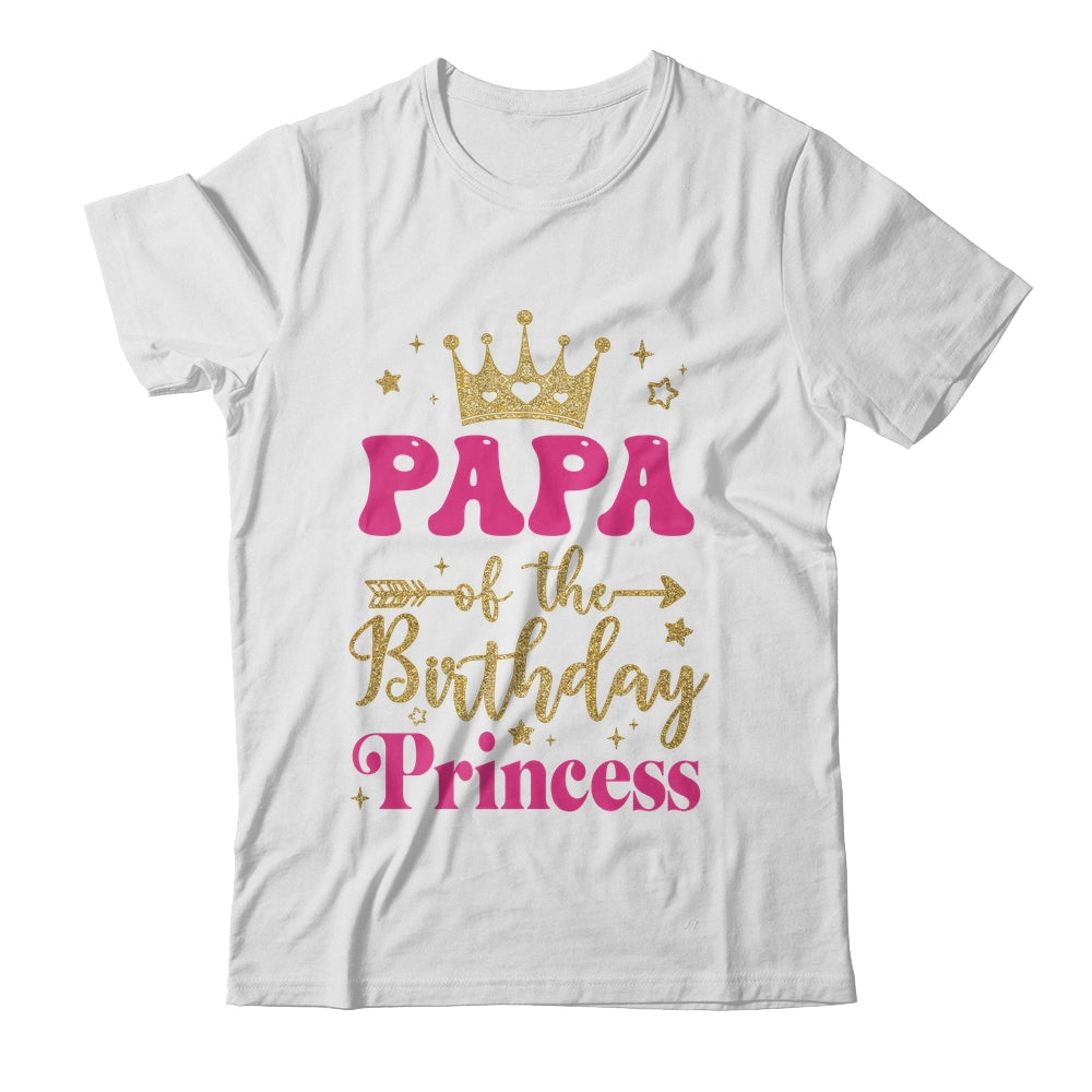Papa Of The Birthday For Girl 1st Birthday Princess Girl Shirt & Hoodie | teecentury