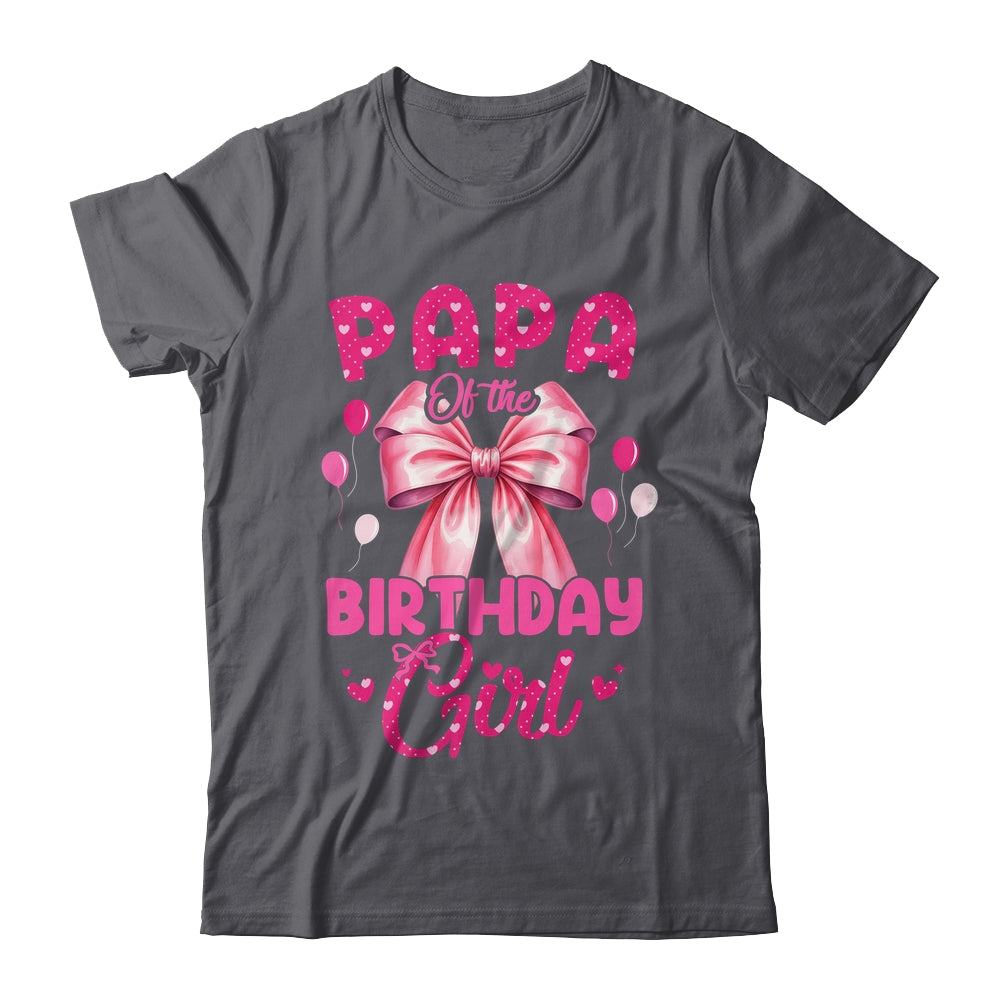 Papa Of The Birthday Girl Coquette Bow Matching Family Shirt & Hoodie | teecentury