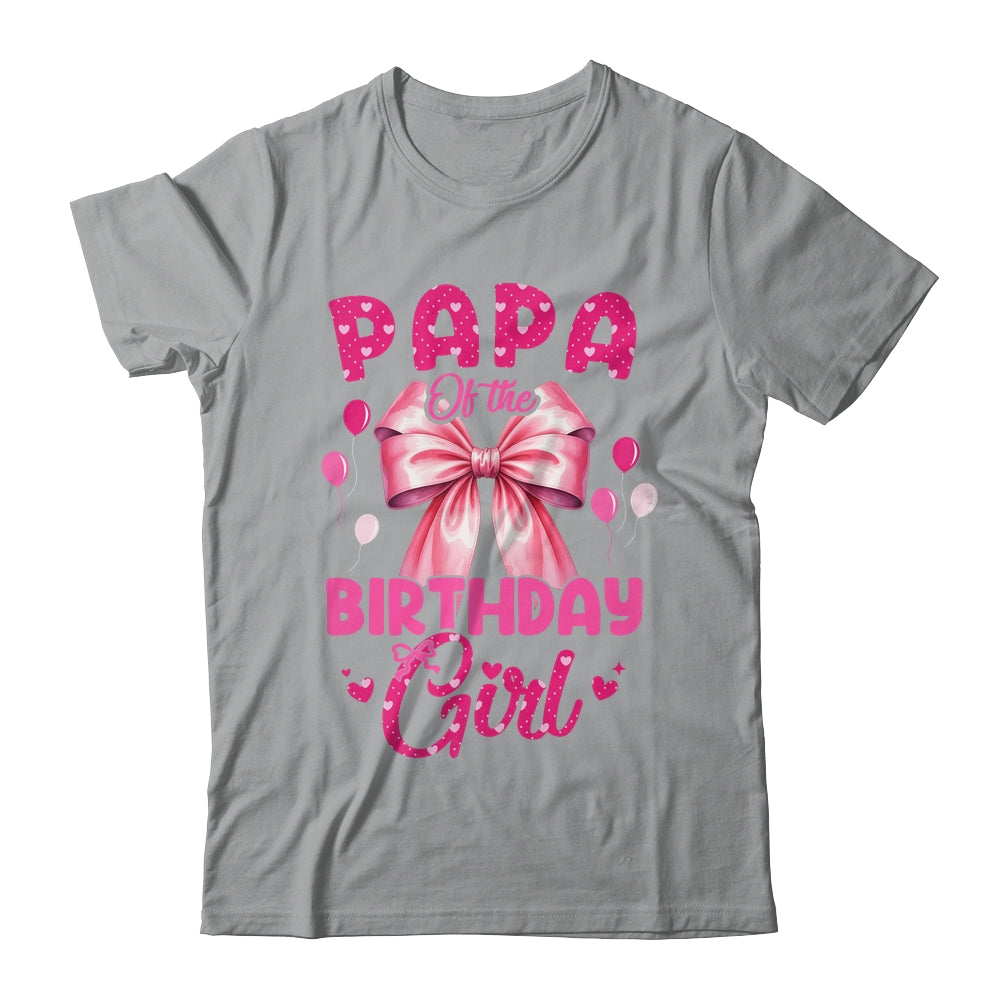 Papa Of The Birthday Girl Coquette Bow Matching Family Shirt & Hoodie | teecentury