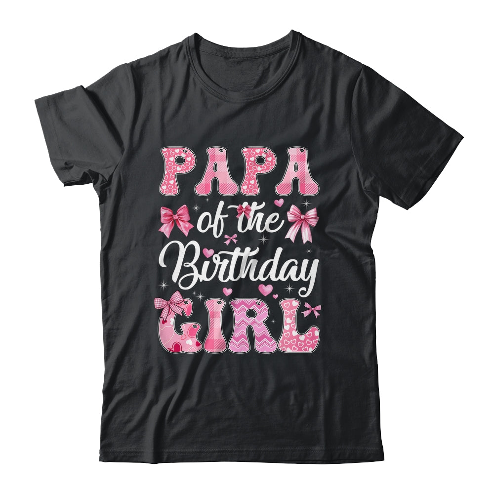 Papa Of The Birthday Girl Family Pink Coquette Bow Shirt & Hoodie | teecentury