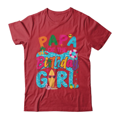 Papa Of The Birthday Girl Pool Party Beach Family Matching Shirt & Hoodie | teecentury