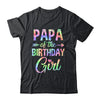 Papa Of The Birthday Girl Tie Dye 1st Birthday Girl Family Shirt & Hoodie | teecentury
