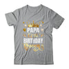 Papa Of The Birthday Queen Funny Matching Birthday Party Shirt & Hoodie | teecentury