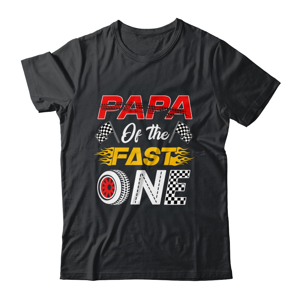 Papa Of The Fast One 1st Birthday Race Car Family Shirt & Hoodie | teecentury