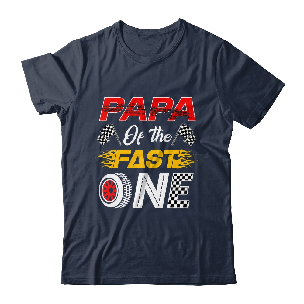 Papa Of The Fast One 1st Birthday Race Car Family Shirt & Hoodie | teecentury