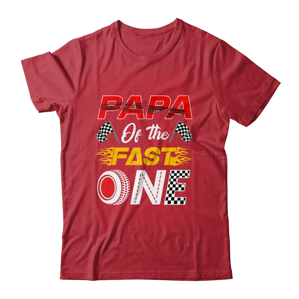 Papa Of The Fast One 1st Birthday Race Car Family Shirt & Hoodie | teecentury