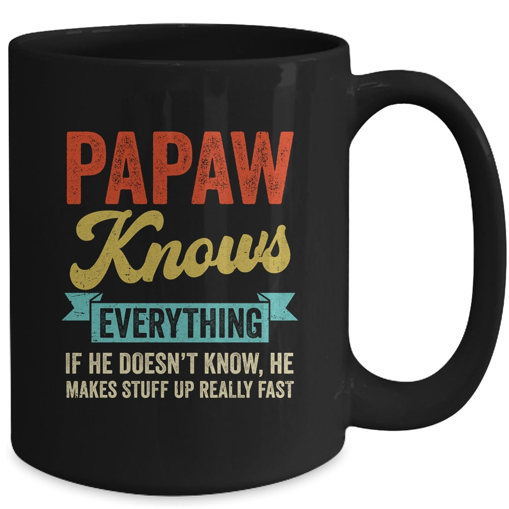 Papaw Knows Everything Funny Father's Day Papaw Mug | teecentury